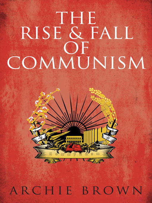 Cover image for The Rise and Fall of Communism